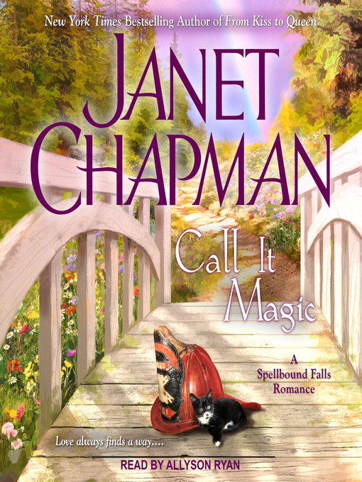 Title details for Call It Magic by Janet Chapman - Available